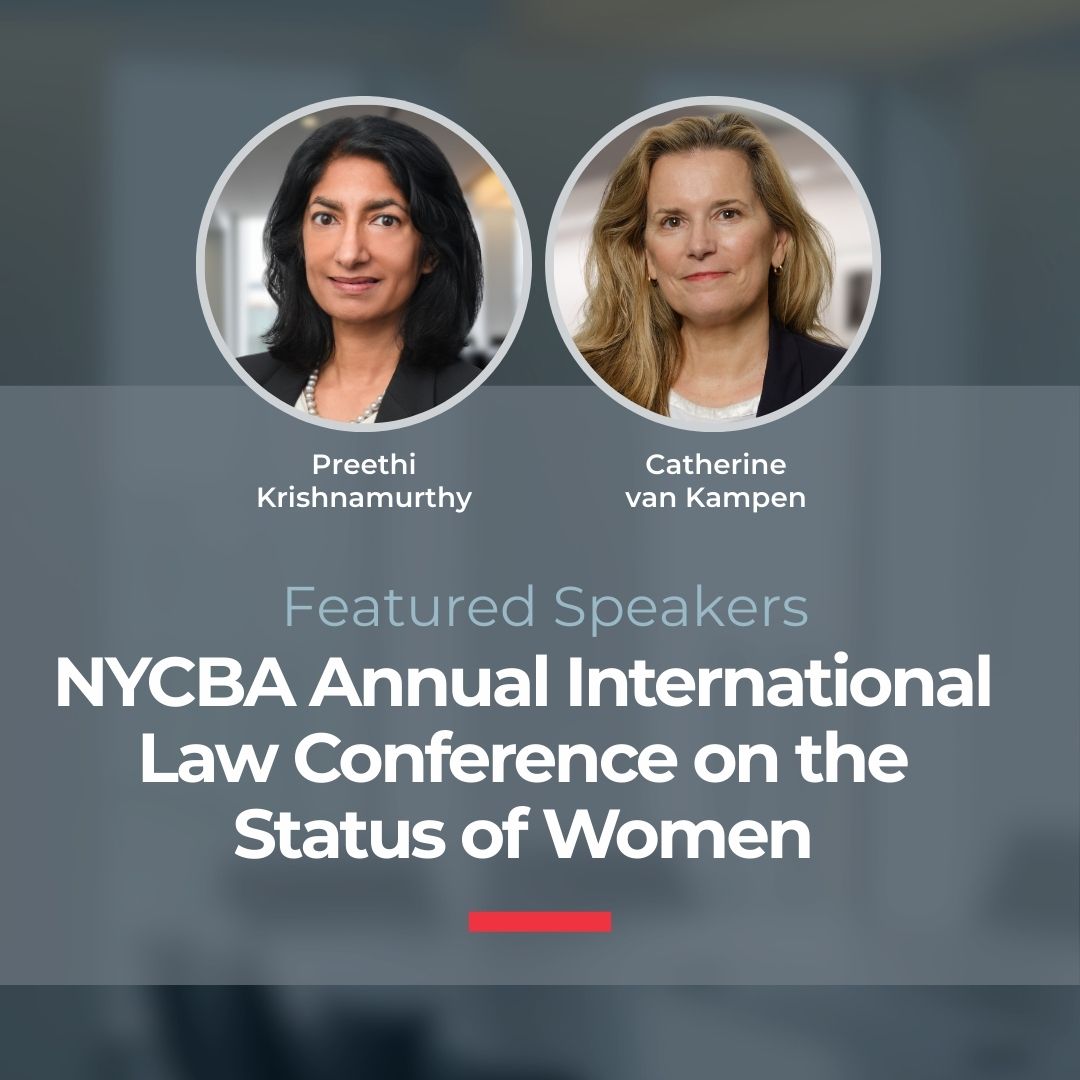 Preethi Krishnamurthy and Catherine van Kampen to Speak at NYCBA Annual International Law Conference on the Status of Women